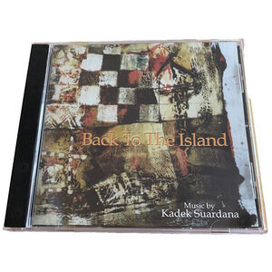 Kadek Suardana - Back To The Island CD Arti Foundation Island Records Balinese